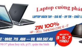 Địa chỉ bán laptop cũ uy tín, cửa hàng bán laptop cũ xách tay uy tín chất lượng giá rẻ