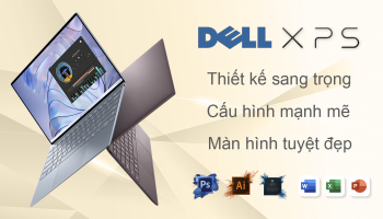 Top 3 mẫu laptop top doanh nhân Dell XPS với thiết kế sang trọng và bền bỉ đáng mua nhất hiện nay